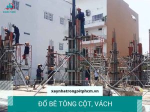 Quy trình thi công phần thô của xây nhà trọn gói TPHCM Khang Thịnh - Công tác đổ bê tông cột, vách