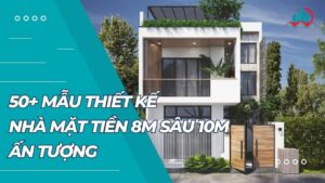 Tham khảo 50+ mẫu thiết kế nhà mặt tiền 8m sâu 10m bắt mắt