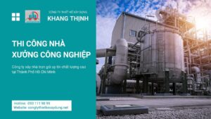 Tiêu Chuẩn Quy Trình Thi Công Nhà Xưởng Công Nghiệp