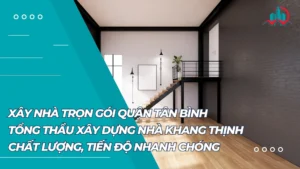 Xây Nhà Trọn Gói Quận Tân Bình