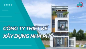 TOP 6 Công Ty Thiết Kế Xây Dựng Nhà Phố Uy Tín Tại TP.HCM